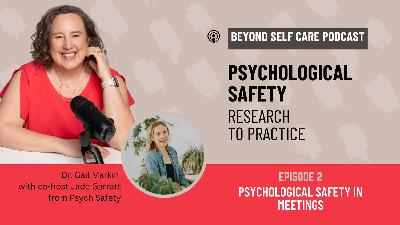 Psychological Safety in Meetings: What Gets in the Way Psychological Safety in Meetings: What Gets in the Way