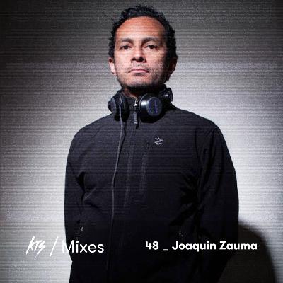Joaquin Jimenez-Sauma - KTS Mix #48 Joaquin Jimenez-Sauma - KTS Mix #48