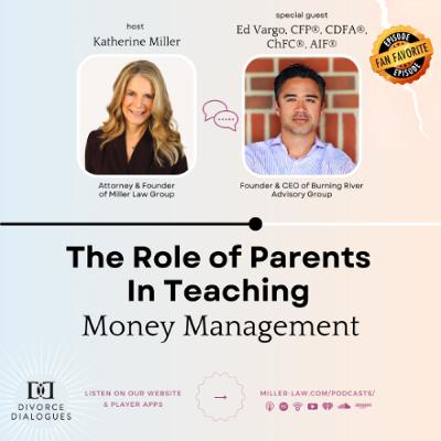 Bonus: The Role of Parents in Teaching Money Management - Ed Vargo
