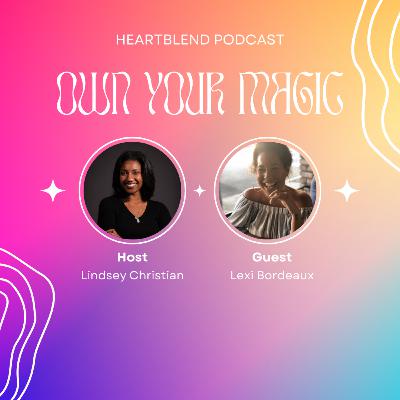 Own Your Magic Ft. Lexi Bordeaux Own Your Magic Ft. Lexi Bordeaux