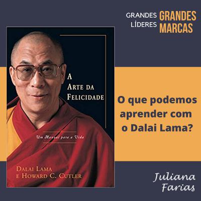 Dalai Lama | O que podemos aprender com este líder espiritual?
