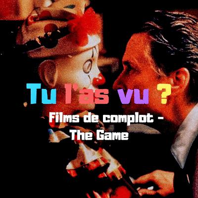 41.3 - Les films de complots : "The Game" (1997) de David Fincher