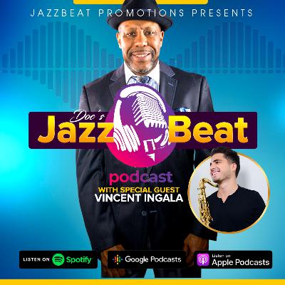 Doc’s JazzBeat with special guest Vincent Ingala