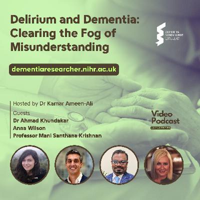 Delirium and Dementia: Clearing the Fog of Misunderstanding
