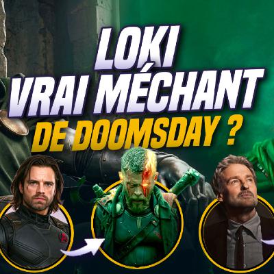 LOKI VS DOOM: qui est le véritable méchant d'Avengers Doomsday ?