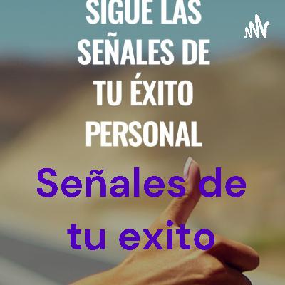 Señales de tu exito personal 2