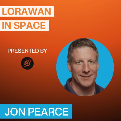 LoRaWAN In Space - Jon Pearce & Lacuna Space