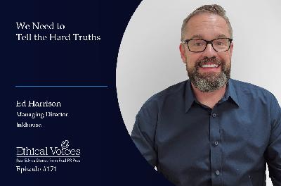 We need to tell the hard truths – Ed Harrison