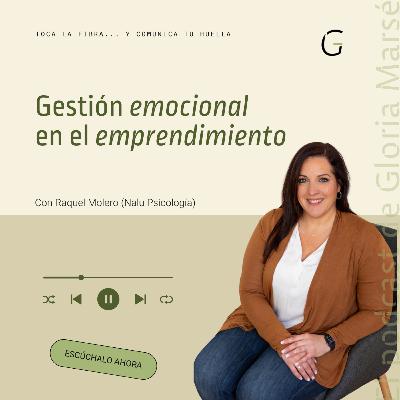 #40 Cómo gestionar la ansiedad y el estrés al emprender, con Raquel Molero