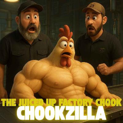 Chookzilla : The Juiced Up Factory Chook Chookzilla : The Juiced Up Factory Chook