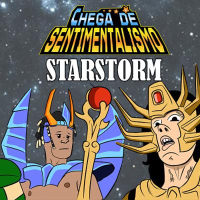 Chega de Sentimentalismo extra: StarStorm