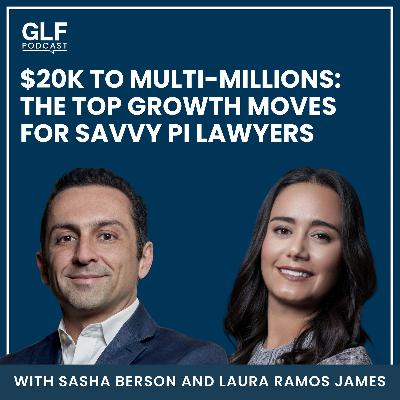$20K to Multi-Millions: The Top Growth Moves for Savvy PI Lawyers — with Laura Ramos James $20K to Multi-Millions: The Top Growth Moves for Savvy PI Lawyers — with Laura Ramos James