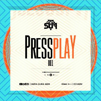 DJ SUM - PRESS PLAY 001