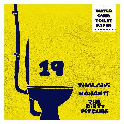 ACTRESS BIOPICS : Thalaivi (2021), Mahanati (2018) & The Dirty Picture (2011)- EPISODE 19