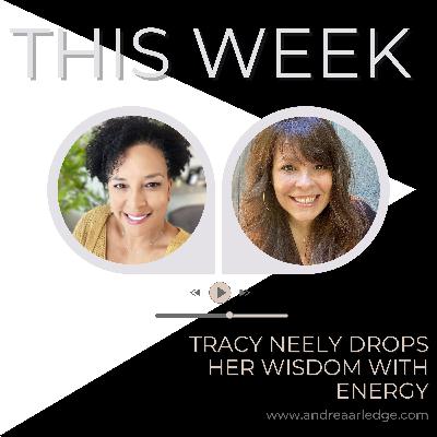 Today I'm sharing wisdom from Tracy Neely, Energy Priestess and Cosmic Life Coach we talk all things energy! Today I'm sharing wisdom from Tracy Neely, Energy Priestess and Cosmic Life Coach we talk all things energy!