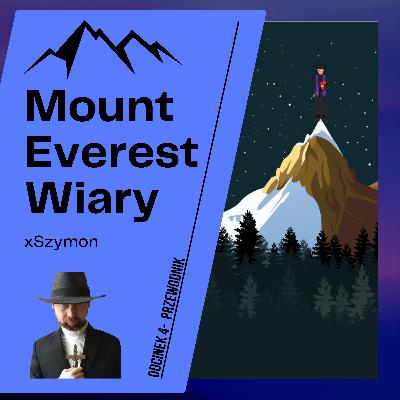 Mount Everest Wiary - Odcinek 4 - Przewodnik