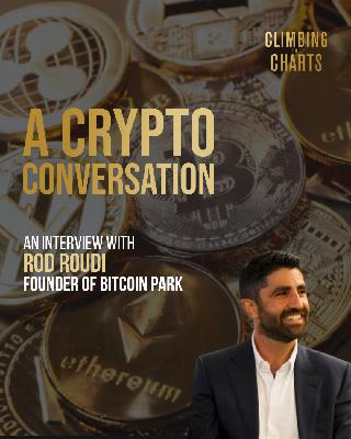 Ep. 52: A Crypto Conversation: An interview with Rod Roudi, Founder of Bitcoin Park Ep. 52: A Crypto Conversation: An interview with Rod Roudi, Founder of Bitcoin Park