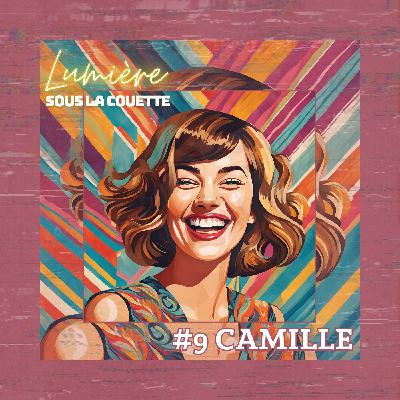 [extrait] #9 Camille : On était un couple avant d'être une famille