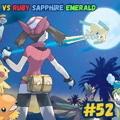 #52 - Vs Ruby Sapphire Emerald (Review)
