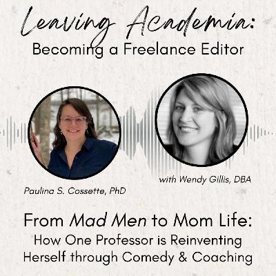 From Mad Men to Mom Life: How One Professor Is Reinventing Herself through Comedy and Coaching