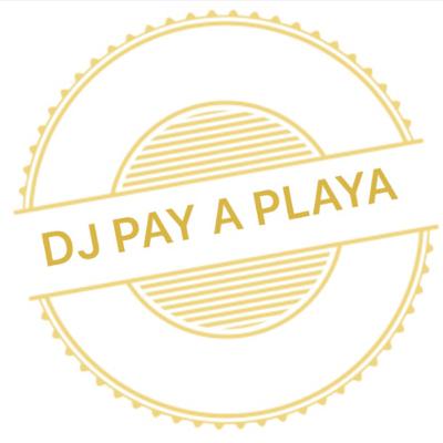 DJ PAY A PLAYA INTRO