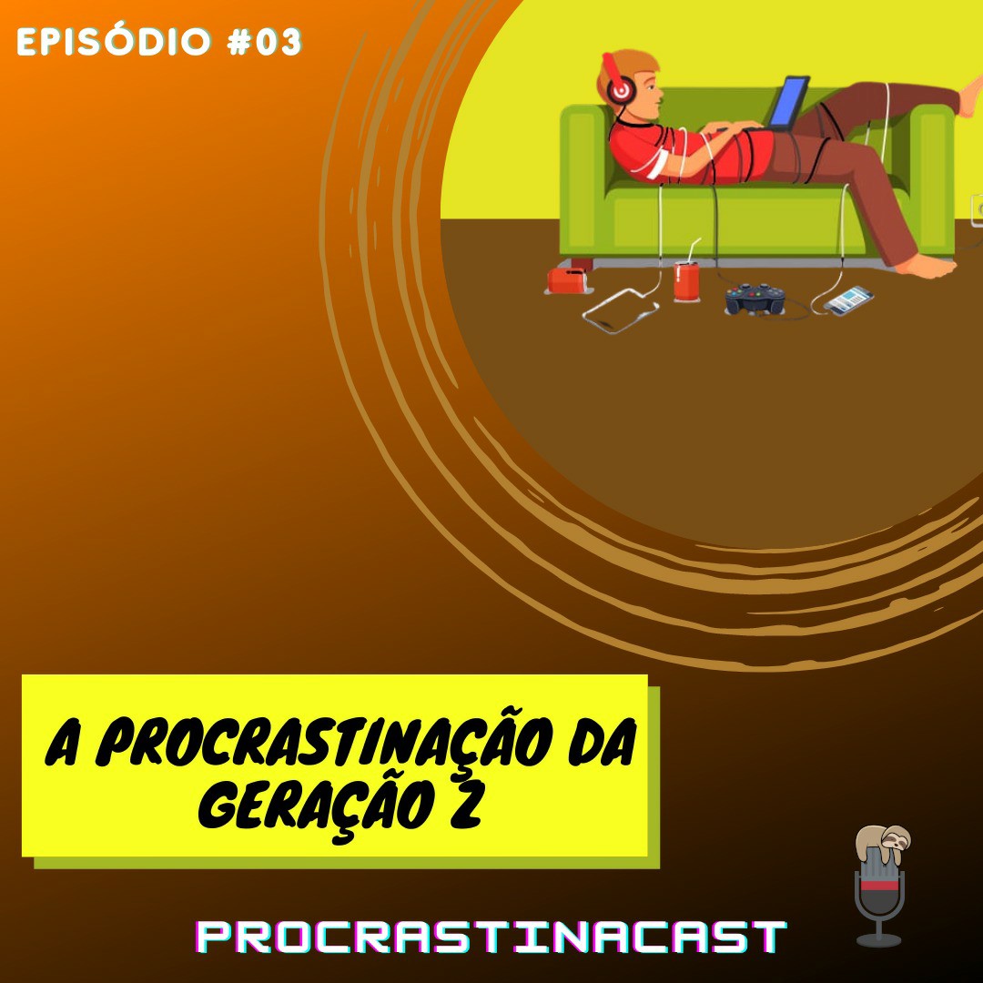 Procrastinacast