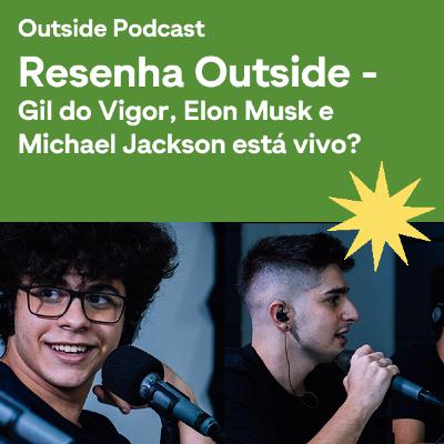 RESENHA OUTSIDE - Outside Podcast #015