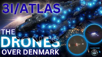 Denmark Drones: Alien Tech? Military? Reality Shift? Prime Minister Statement, 3I/Atlas Approaching?