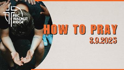 How to PRAY