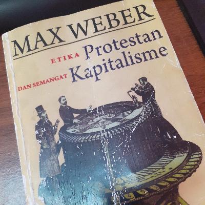 Max Weber/"Etika Protestan dan Semangat Kapitalisme" (hal. 1-26)