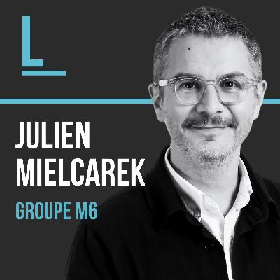 #3 - Julien Mielcarek - Groupe M6 - L'offensive podcast #3 - Julien Mielcarek - Groupe M6 - L'offensive podcast