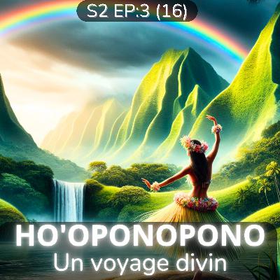 Nuits de Sorcière S2 Ep:3 (16) - 🙏 Ho'oponopono un voyage divin ❤️