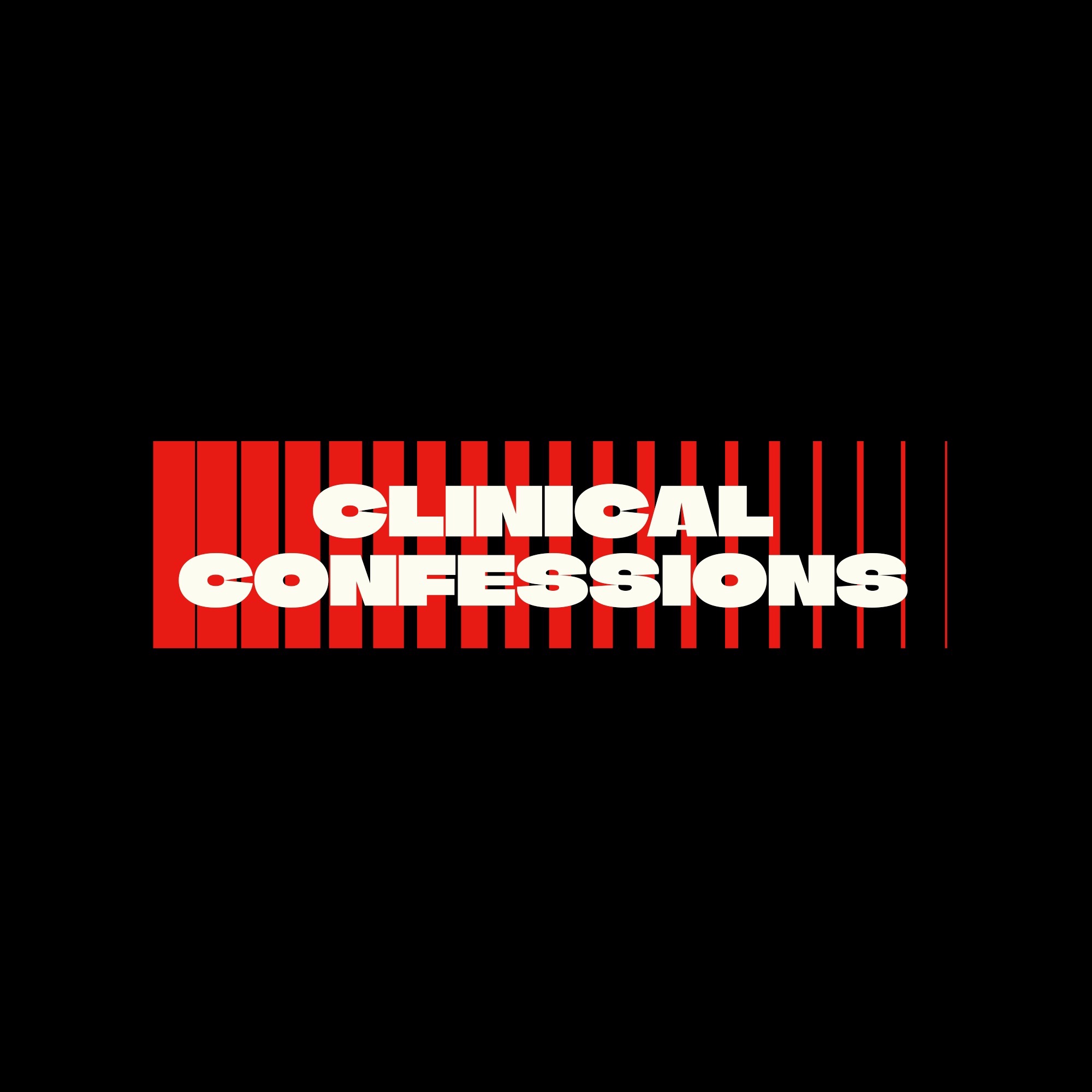 Clinical Confessions Clinical Confessions
