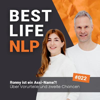 #022 Ronny ist ein Assi-Name?! – Über Vorurteile und zweite Chancen #022 Ronny ist ein Assi-Name?! – Über Vorurteile und zweite Chancen