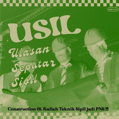 CONSTRUCTION 01. Kuliah Teknik Sipil jadi PNS?!