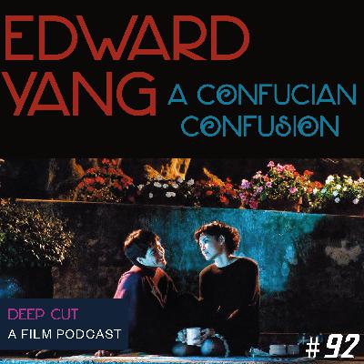 092. Edward Yang: A Confucian Confusion