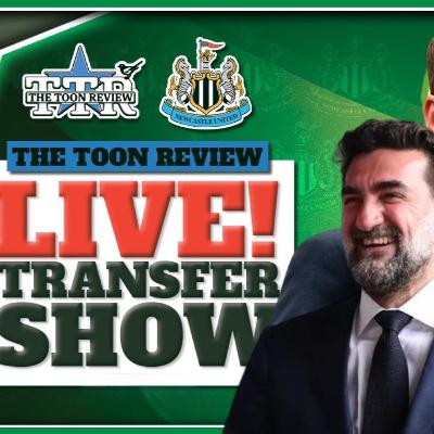 NUFC Transfer Show & Latest News
