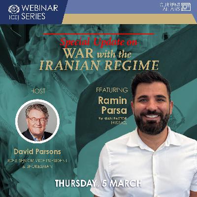 Special Update on: War with the Iranian Regime  | Ramin Parsa