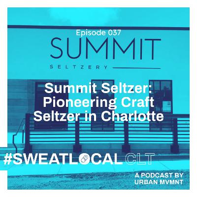 Pioneering Craft Seltzer in Charlotte with Summit Seltzer