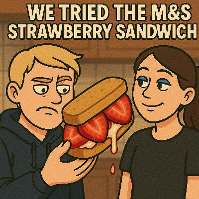 We Tried The Viral M&S Strawberry Sandwich We Tried The Viral M&S Strawberry Sandwich
