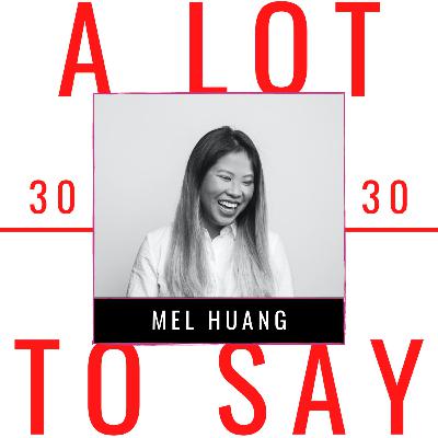 Ep 30: CREATE-CODE-REPEAT with Mel Huang Ep 30: CREATE-CODE-REPEAT with Mel Huang