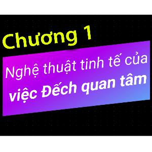Chương 1 Nghệ thuật tinh tế của việc đếch quan tâm - Dang HNN Audio Book