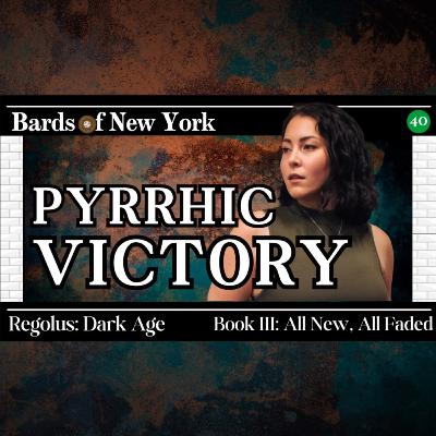 Chapter 40: Pyrrhic Victory | Dark Age | Book III: All New, All Faded