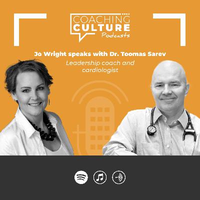 Jo Wright & Dr. Toomas Sarev: Coaching, high pressure environments & the NHS Jo Wright & Dr. Toomas Sarev: Coaching, high pressure environments & the NHS