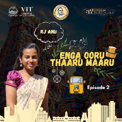 Enga Ooru Thaaru Maaru | RJ Anu | E2 | Arignar Anna Thamizh Mandram