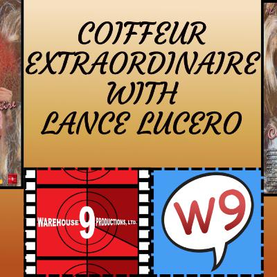 COIFFEUR EXTRAORDINAIRE - Waiting for Legros with Director Lance Lucero — #114