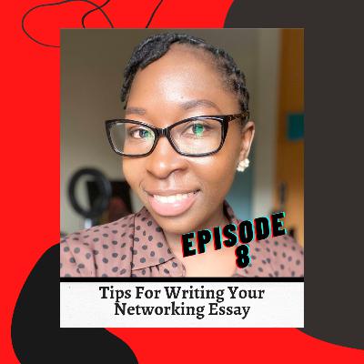 Ep8: Tips For Writing Your Networking Essay For The Chevening Scholarship Ep8: Tips For Writing Your Networking Essay For The Chevening Scholarship