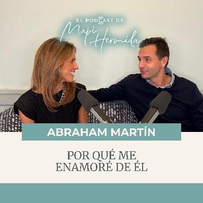 188. Por qué me enamoré de Abraham Martín