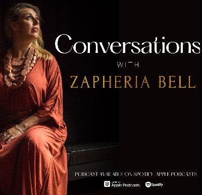 EP 1 - INTRODUCTION TO ZAPHERIA BELL’S PODCAST EP 1 - INTRODUCTION TO ZAPHERIA BELL’S PODCAST