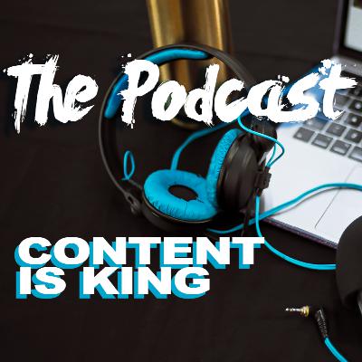 Content is KING Content is KING